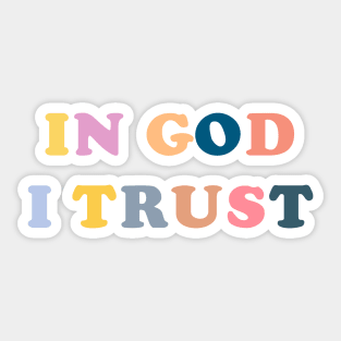 In GOD i trust Sticker